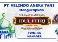 PT. Velindo Aneka Tani Mengucapkan “Selamat Hari Raya Idul Fitri”