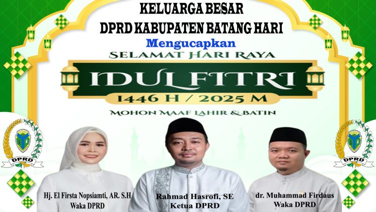 DPRD Kabupaten Batang Hari Mengucapkan Selamat Hari Raya Idul Fitri