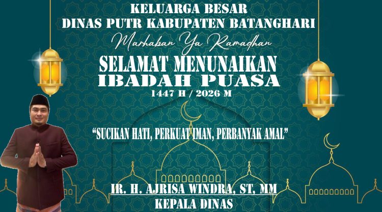 Keluarga Besar Dinas PUTR Kabupaten Batanghari Mengucapkan Marhaban Ya Ramadhan