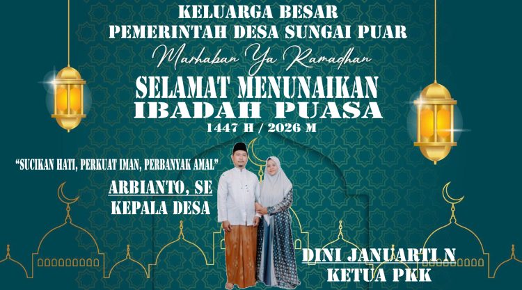 Keluarga Besar Pemerintah Desa Sungai Puar Mengucapkan Marhaban Ya Ramadhan