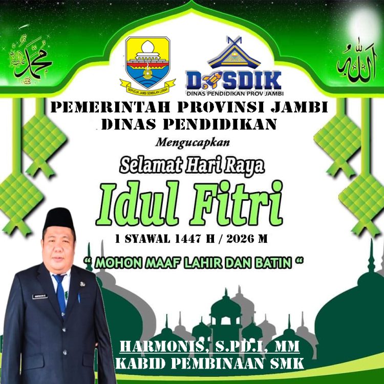 Kabid SMK Disdik Provinsi Jambi: Selamat Hari Raya Idul Fitri 1447 H, Mohon Maaf Lahir dan Batin