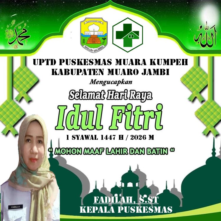UPTD Puskesmas Muara Kumpeh Mengucapkan Selamat Hari Raya Idul Fitri 1447 H: Mohon Maaf Lahir dan Bathin