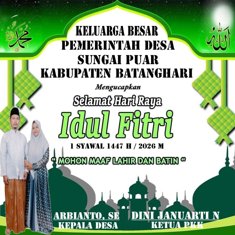 Pemerintah Desa Sungai Puar: Selamat Hari Raya Idul Fitri 1447 H, Mohon Maaf Lahir & Batin