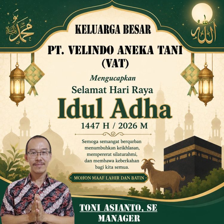 PT. Velindo Aneka Tani Mengucapkan Selamat Hari Raya Idul Adha 1447 H / 2026 M