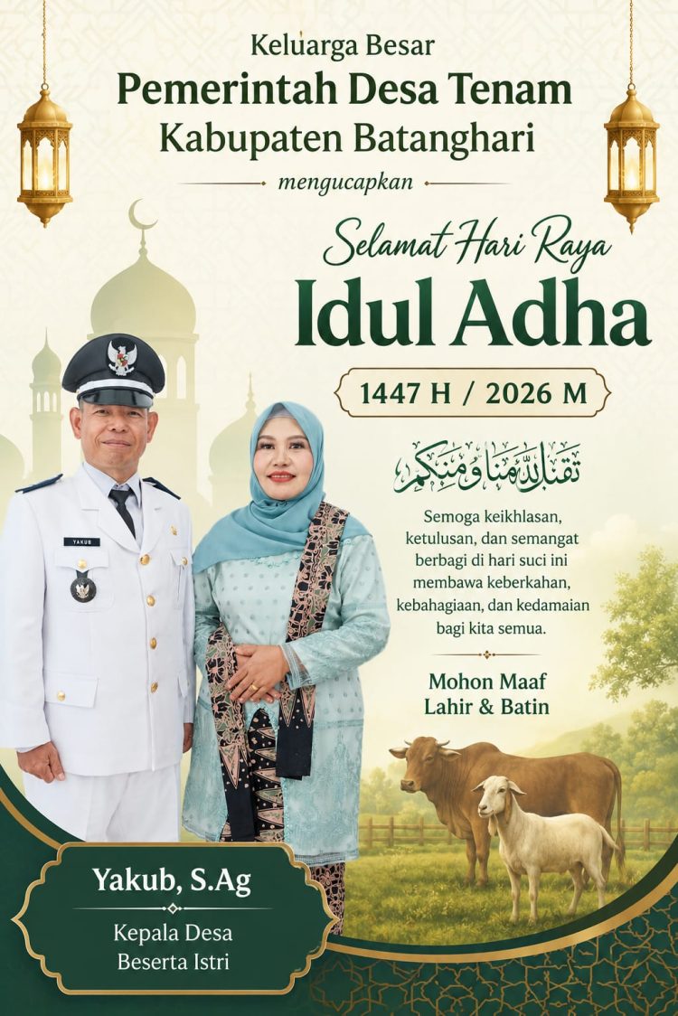Pemerintah Desa Tenam Mengucapkan Selamat Hari Raya Idul Adha 1447 H / 2026 M