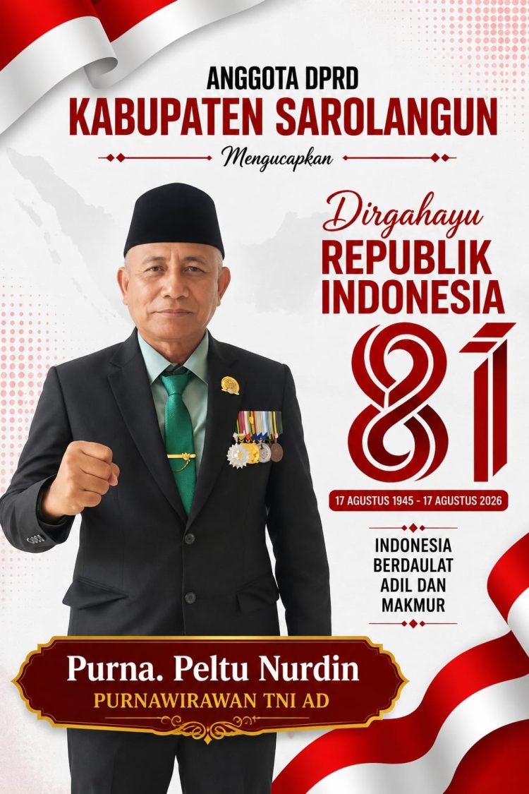 Anggota DPRD Kabupaten Sarolangun Purna. Peltu Nurdin Mengucapkan Dirgahayu ke-81 Republik Indonesia
